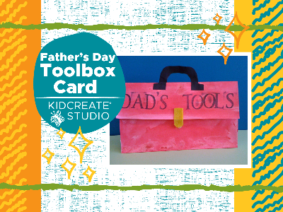 Kidcreate Studio - Fairfax Station. Father’s Day Gift Making- Toolbox Card Workshop (18 Months-6 Years)